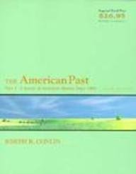 9780155031395: The American Past: A Survey of American History Since 1865