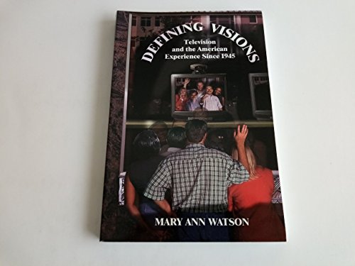 9780155032019: Defining Vision: Television and the American Experience Since 1945 (Harbrace Books on America Since 1945)
