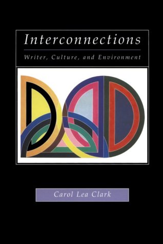 Stock image for Interconnections: Writer, Culture, Environment for sale by First Choice Books