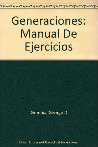 9780155033696: Generaciones: Manual De Ejercicios