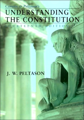 Stock image for Corwin and Peltason's Understanding the Constitution for sale by Once Upon A Time Books