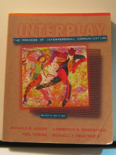 9780155039773: Interplay: Process of Interpersonal Communication: The Process of Interpersonal Communication