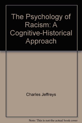9780155041943: The Psychology of Racism: A Cognitive-Historical Approach