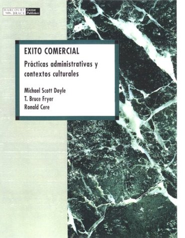 9780155042513: xito comercial: prcticas administrativas y contextos culturales