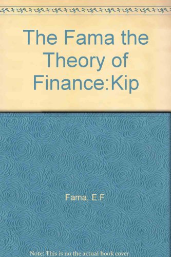 9780155042667: The Fama the Theory of Finance:Kip