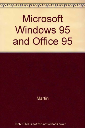 Microsoft Windows 95 and Office 95 (9780155045279) by Martin