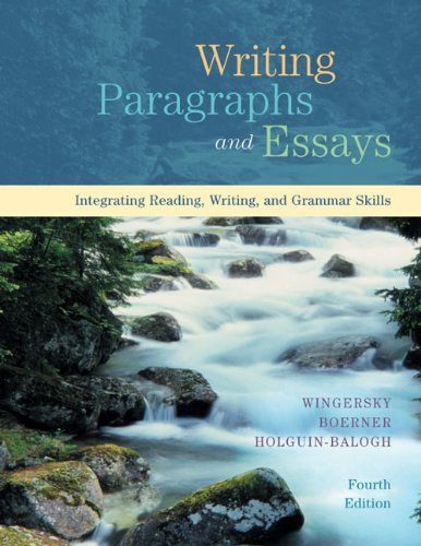 Beispielbild fr Writing Paragraphs and Essays: Integrating Reading, Writing, and Grammar Skills zum Verkauf von Books From California