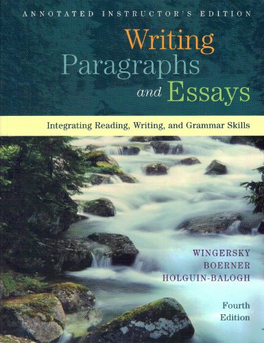 Beispielbild fr Writing Paragraphs and Essays: Integrating Reading, Writing, and Grammer Skills, 4th Edition zum Verkauf von HPB-Red