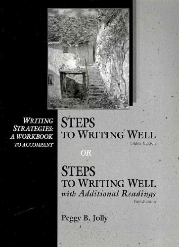 Stock image for Writing Strategies A Workbook to Accompany Steps to Writing Well, 8th or Steps to Writing Well, with Additional Readings 5th Edition for sale by a2zbooks