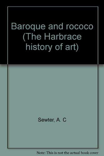 9780155048904: Title: Baroque and rococo The Harbrace history of art