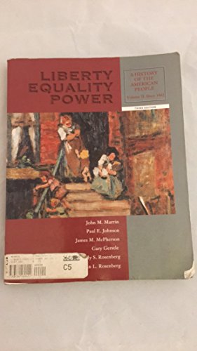 Imagen de archivo de Liberty, Equality, Power: A History of the American People, Vol. II: Since 1863, 3rd Edition a la venta por a2zbooks