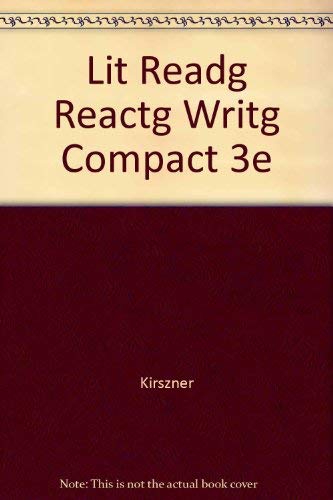 Literature: Reading, Reacting, Writing : Compact Edition (9780155053229) by Kirszner, Laurie G.; Mandell, Stephen R.