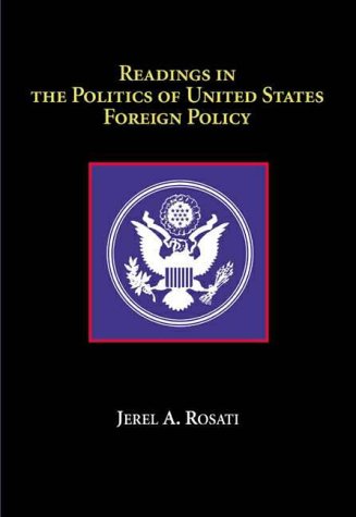 Stock image for Readings in the Politics of U.S. Foreign Policy for sale by BookHolders