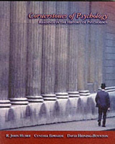 Cornerstones of Psychology: Readings from the History of Psychology (9780155054578) by Huber, John R.; Edwards, Cynthia; Heining-Boynton, David; Huber, R. John