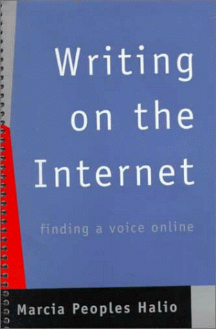 Stock image for Writing on the Internet: Finding a Voice Online for sale by 2Vbooks