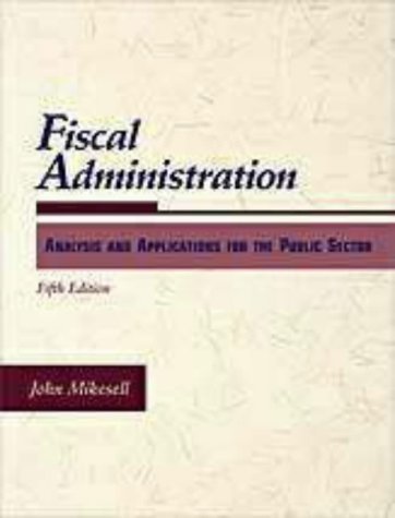 Imagen de archivo de Fiscal Administration a la venta por ThriftBooks-Atlanta