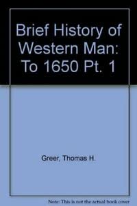 Beispielbild fr A Brief History of Western Man zum Verkauf von Wonder Book