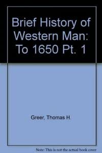 Stock image for A Brief History of Western Man. Part one for sale by Victoria Bookshop