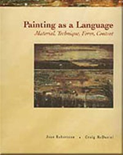 Stock image for Painting as a Language : Material, Technique, Form, Content for sale by Better World Books