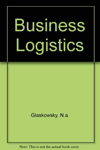 Stock image for Business Logistics: 3rd Ed for sale by Bingo Used Books