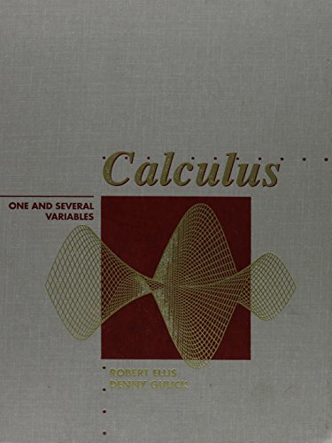 Calculus: One and Several Variables (9780155056923) by Ellis, Robert; Gulick, Denny