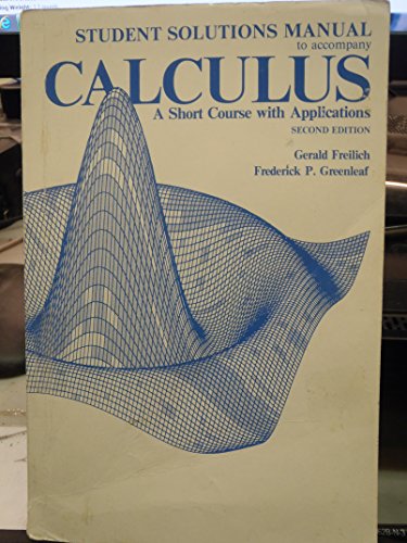 9780155057470: Calculus: A Short Course With Applications
