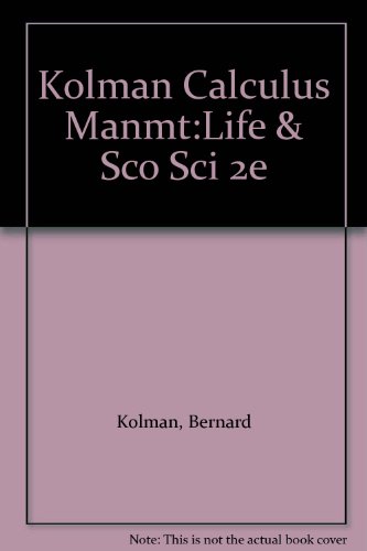 9780155057548: Kolman Calculus Manmt:Life & Sco Sci 2e