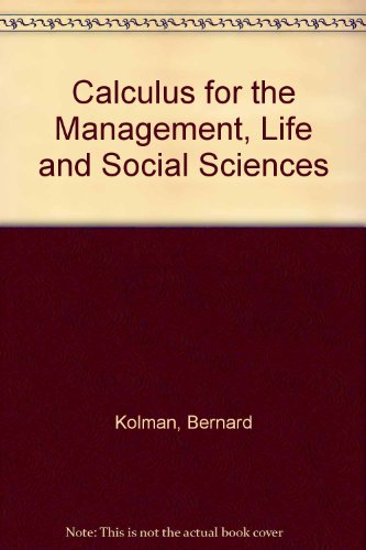 Stock image for Calculus: For the Managment, Life and Social Sciences (Third Edition) (International Edition) for sale by PsychoBabel & Skoob Books