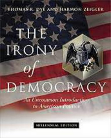 Stock image for The irony of democracy : an uncommon introduction to American politics. Ex-Library. for sale by Yushodo Co., Ltd.