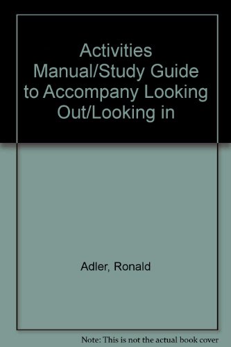 Beispielbild fr Activities Manual/Study Guide to Accompany Looking Out/Looking in zum Verkauf von Nealsbooks