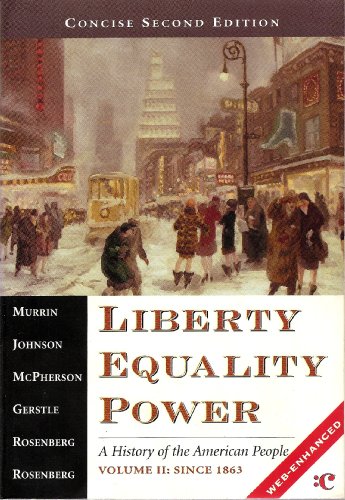 Imagen de archivo de Liberty, Equality, Power: A History of the American People, Vol. II: Since 1863, 3rd Edition a la venta por a2zbooks