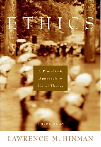 Stock image for Ethics: A Pluralistic Approach to Moral Theory for sale by Open Books