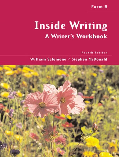 Beispielbild fr Inside Writing: A Writer\x92s Workbook, Form B Salomone, William and McDonald, Stephen zum Verkauf von RUSH HOUR BUSINESS