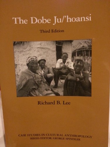 Imagen de archivo de The Dobe Ju/'Hoansi (Case Studies in Cultural Anthropology) a la venta por Gulf Coast Books