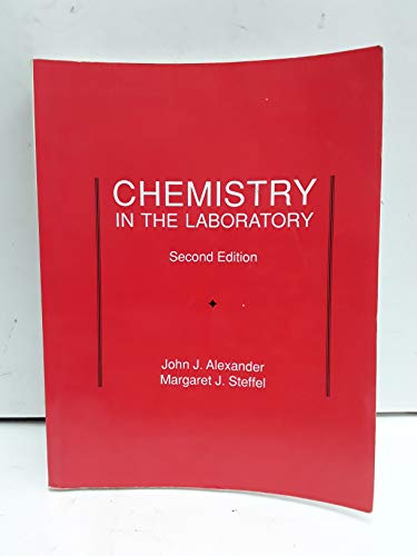 Chemistry in the Laboratory (9780155064669) by Alexander, John J.