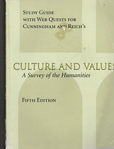 Stock image for Study Guide for Cunnigham/Reich  s Culture and Values: A Survey of the Humanities, 5th for sale by HPB-Red