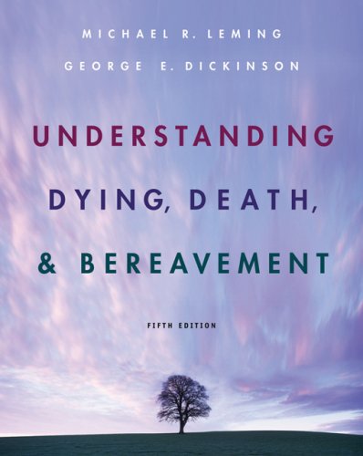 Beispielbild fr Understanding Death, Dying, and Bereavement zum Verkauf von Wonder Book
