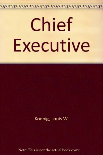 Stock image for The Chief Executive for sale by Better World Books: West