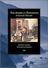 The American Experience: A Concise History Of America (9780155069275) by Woods, Randall Bennett; Gatewood, Willard B.