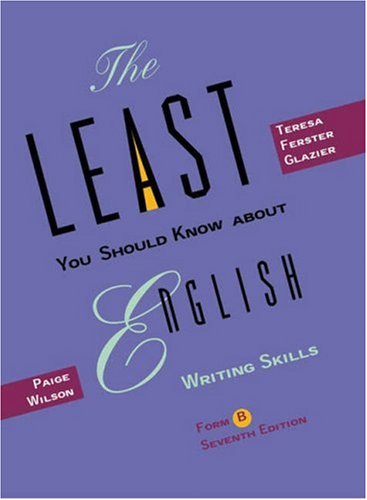 9780155069879: The Least You Should Know about English: Writing Skills