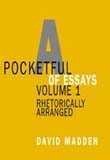 Imagen de archivo de Pocketful of Essays, Volume I: Rhetorically Arranged a la venta por Your Online Bookstore