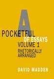 9780155070455: Rhetorically Arranged (Vol 1) (A Pocketful of Essays)