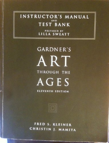 Stock image for Gardner's Art Through the Ages : Instructor's Manual/Test Bank for sale by Books of the Smoky Mountains