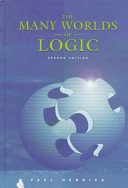Beispielbild fr The Many Worlds of Logic zum Verkauf von Better World Books