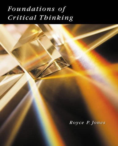 Beispielbild fr Foundations of Critical Thinking zum Verkauf von Better World Books