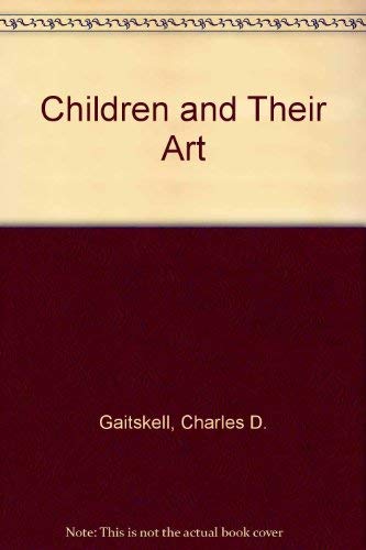 9780155072978: Children and their art; methods for the elementary school