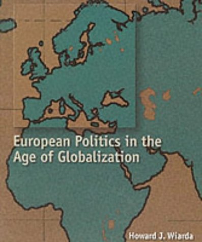 9780155073883: European Politics in the Age of Globalization