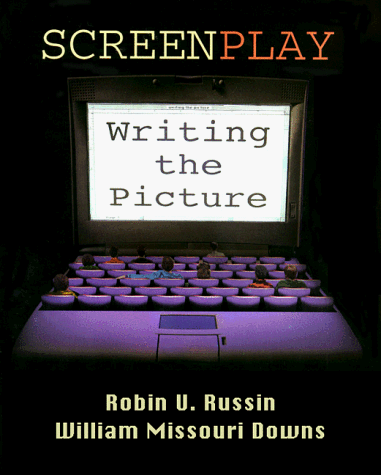 9780155074446: Screenplay: Writing the Picture