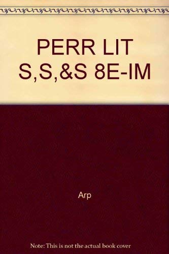 9780155074958: PERR LIT S,S,&S 8E-IM