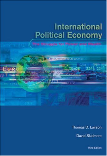 9780155074972: International Political Economy: The Struggle for Power and Wealth